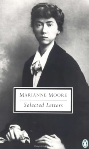 Selected Letters of Marianne Moore (Classic, 20th-Century, Penguin)